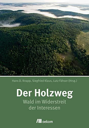 Fähser, Lutz Der Holzweg