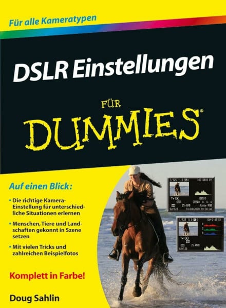 Sahlin, Doug DSLR Einstellungen für Dummies: Für alle Kameratypen