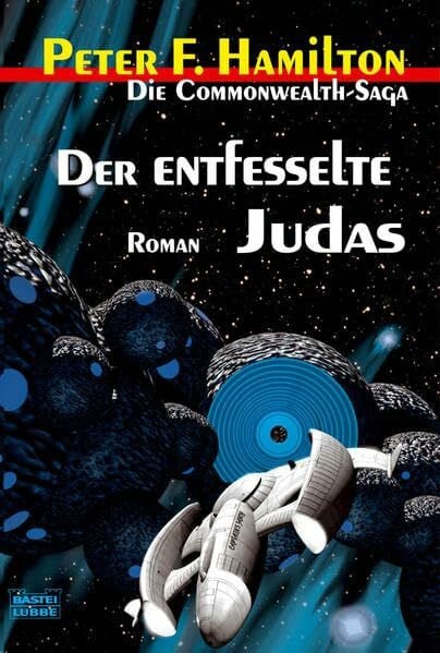 Hamilton, Peter F. Der entfesselte Judas: Roman