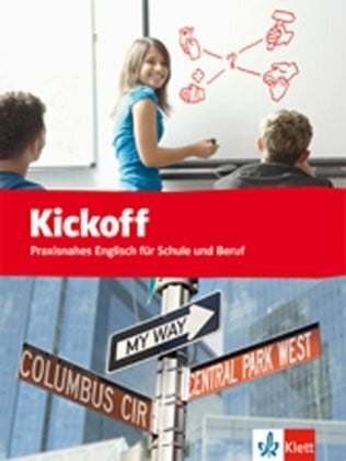 Christie, David Kickoff. Praxisnahes Englisch für Schule und Beruf: Schülerbuch