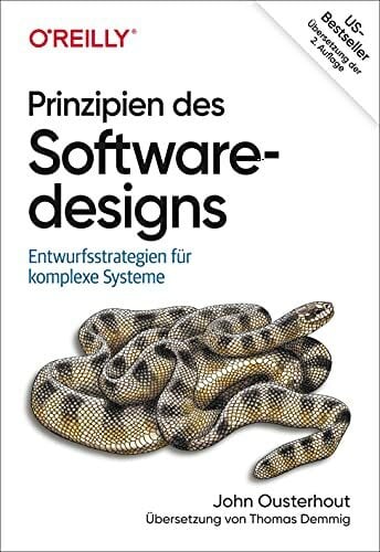 Ousterhout, John Prinzipien des Softwaredesigns: Entwurfsstrategien für komplexe Systeme