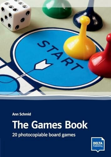 Schmid, Ann The Games Book: 20 photocopiable board games. Book with photocopiable material (DELTA Photocopiables)