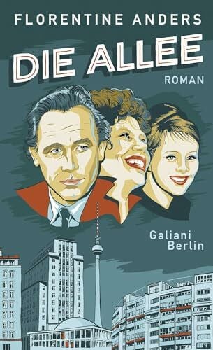 Anders, Florentine Die Allee: Roman