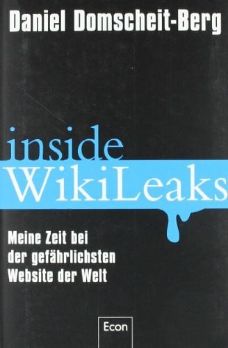 Tina Klopp Inside WikiLeaks: Meine Zeit bei der gefährlichsten Website der Welt