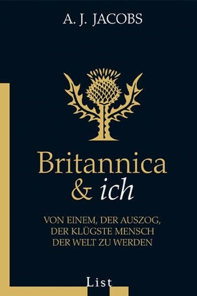 Thomas Mohr Britannica & ich: Von einem, der auszog, der klügste Mensch der Welt zu werden