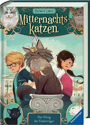 Pélissier, Jérôme Mitternachtskatzen, Band 3: Der König der Federträger (Katzenflüsterer-Fantasy in London für Kinder ab 9 Jahren) (Mitternachtskatzen, 3)