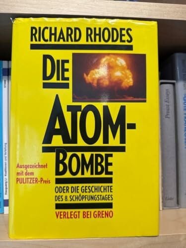 Die Atombombe oder Die Geschichte des 8. Schöpfungstages