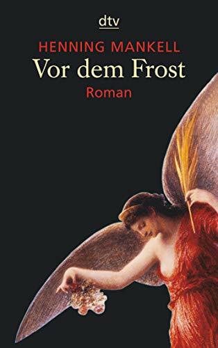 Butt, Wolfgang Vor dem Frost: Roman (Kurt-Wallander-Reihe, Band 10)