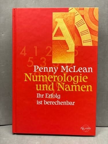 McLean, Penny Numerologie und Namen: Ihr Erfolg ist berechenbar