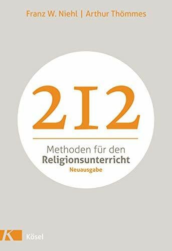 Thömmes, Arthur 212 Methoden für den Religionsunterricht: Neuausgabe