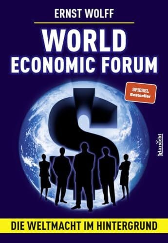 Ernst Wolff World Economic Forum: Die Weltmacht im Hintergrund