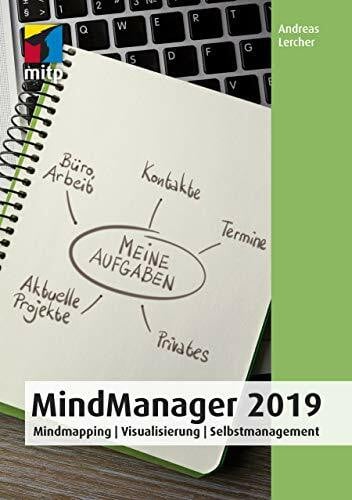Andreas Lercher MindManager 2019: Mindmapping | Visualisierung | Selbstmanagement (mitp Anwendungen)