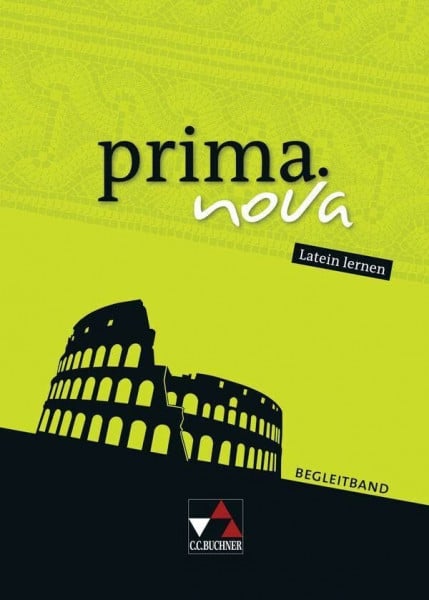 Visser, Edzard prima.nova Latein lernen / prima.nova Begleitband: Gesamtkurs Latein (prima.nova Latein lernen: Gesamtkurs Latein)