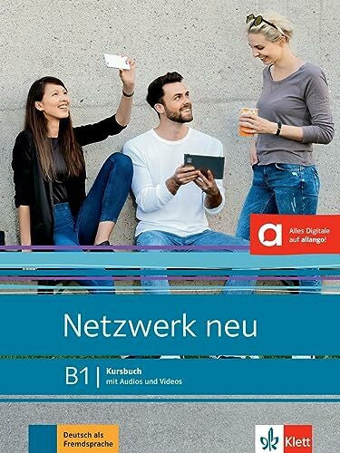 Schmitz, Helen Netzwerk neu B1: Deutsch als Fremdsprache. Kursbuch mit Audios und Videos (Netzwerk neu: Deutsch als Fremdsprache)