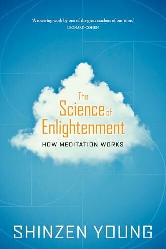 Young, Shinzen The Science of Enlightenment: How Meditation Works
