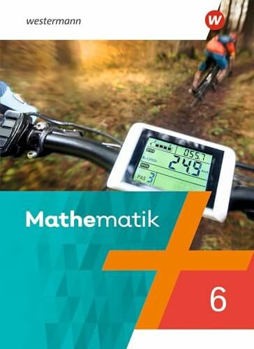 Mathematik - Ausgabe 2021: Schülerband 6 (Mathematik: Ausgabe 2021 für Rheinland-Pfalz, Saarland und Baden-Württemberg)