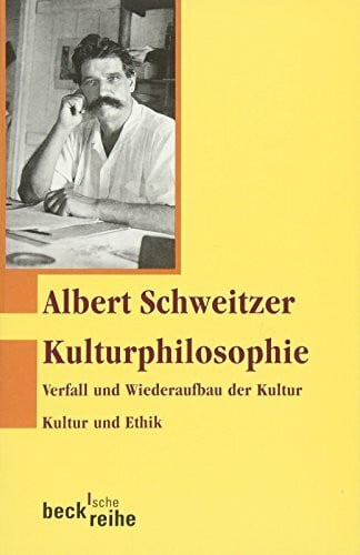 Günzler, Claus Kulturphilosophie: Verfall und Wiederaufbau der Kultur. Kultur und Ethik. (Beck'sche Reihe)