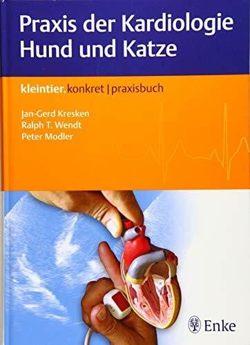 Modler, Peter Praxis der Kardiologie Hund und Katze (Kleintier konkret)