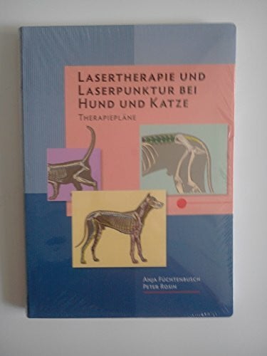 Anja Füchtenbusch, Peter Rosin Lasertherapie und Laserpunktur bei Hund und Katze