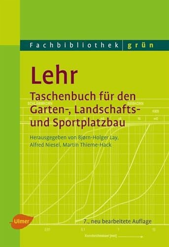 Thieme-Hack, Martin Lehr - Taschenbuch für den Garten-, Landschafts- und Sportplatzbau (Fachbibliothek Grün)