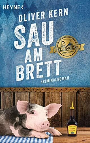 Kern, Oliver Sau am Brett: Fellingers zweiter Fall - Kriminalroman (Fellinger-Serie, Band 2)