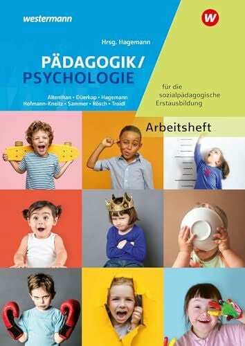 Sammer, Anneliese Pädagogik/Psychologie für die sozialpädagogische Erstausbildung: Kinderpflege, Sozialpädagogische Assistenz, Sozialassistenz Arbeitsheft