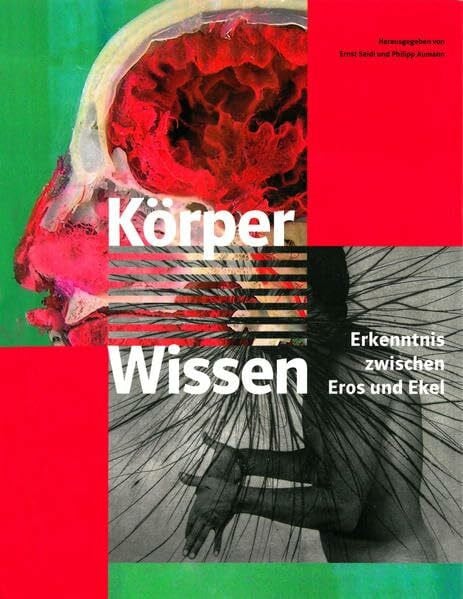 Philipp Aumann KörperWissen: Erkenntnis zwischen Eros und Ekel