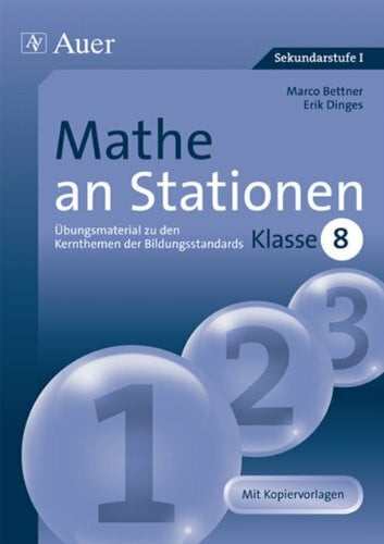 Dinges, Erik Mathe an Stationen 8: Übungsmaterial zu den Kernthemen der Bildungsstandards, Klasse 8 (Stationentraining Sek. Mathematik)
