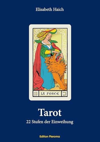 Haich, Elisabeth Tarot: 22 Stufen der Einweihung