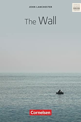 Hohwiller, Peter Cornelsen Senior English Library - Literatur - Ab 11. Schuljahr / B2: The Wall - Textband mit Annotationen