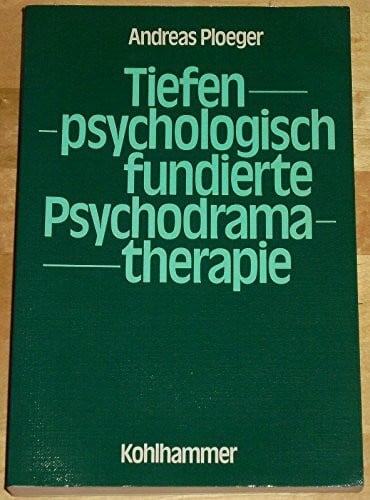Schmidt, Burkhard Tiefenpsychologisch fundierte Psychodramatherapie
