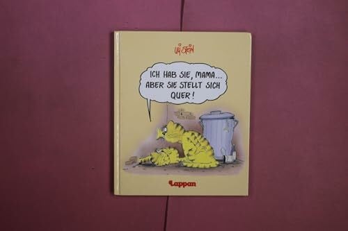 Uli Stein Ich hab sie, Mama... aber sie stellt sich quer! Ich hab sie, Mama... aber sie stellt sich quer!
