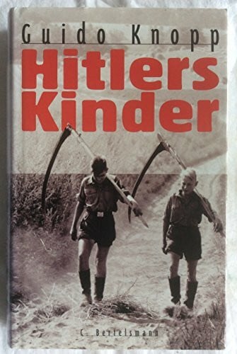Knopp, Guido Hitlers Kinder