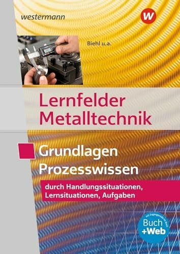 Quadflieg, Walter Lernfelder Metalltechnik: Grundlagen Prozesswissen Aufgabenband