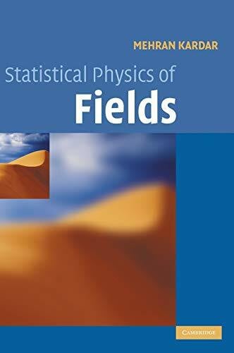 Mehran Kardar Statistical Physics of Fields