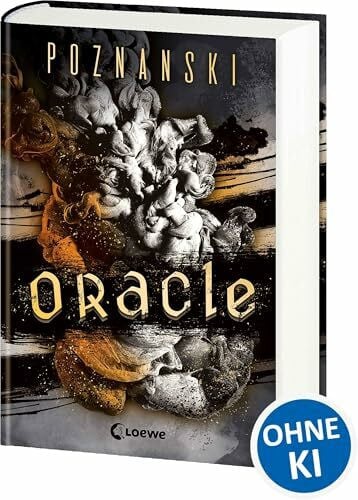 Poznanski, Ursula Oracle: Der SPIEGEL-Bestseller von Ursula Poznanski – ausgezeichnet mit dem GLAUSER-Preis 2024