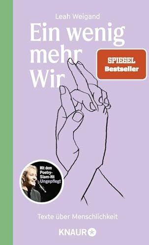 Weigand, Leah Ein wenig mehr Wir: Texte über Menschlichkeit