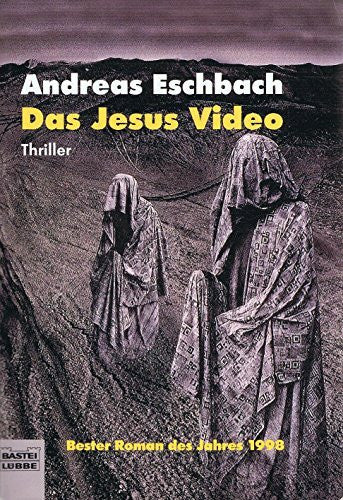 Eschbach, Andreas Das Jesus Video