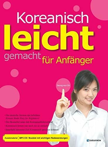Oh, Seung-eun Koreanisch leicht gemacht fur Anfänger: mit CD