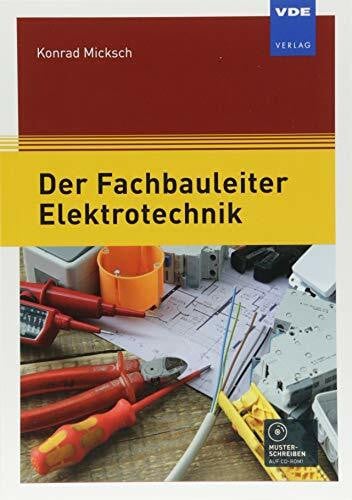 Micksch, Konrad Der Fachbauleiter Elektrotechnik