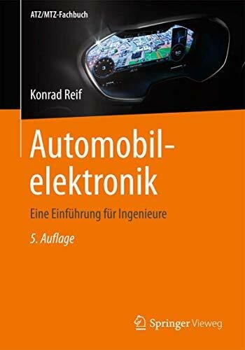 Reif, Konrad Automobilelektronik: Eine Einführung für Ingenieure (ATZ/MTZ-Fachbuch)