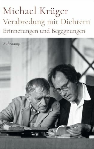 Krüger, Michael Verabredung mit Dichtern: Erinnerungen und Begegnungen | Die Memoiren des legendären Hanser-Verlegers
