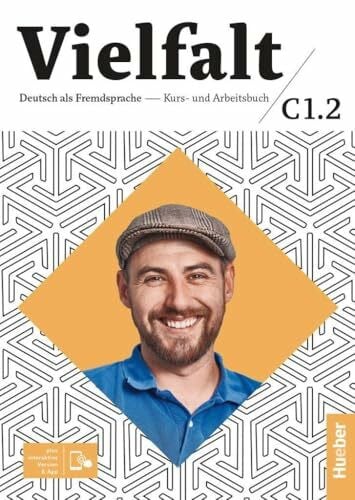Greune, Mascha Vielfalt C1.2: Deutsch als Fremdsprache / Kurs- und Arbeitsbuch plus interaktive Version