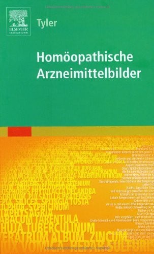 Tyler, Margaret L. Homöopathische Arzneimittelbilder