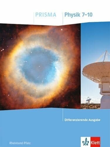 PRISMA Physik 7-10. Differenzierende Ausgabe Rheinland-Pfalz: Schulbuch Klasse 7-10 (PRISMA. Differenzierende Ausgabe Rheinland-Pfalz ab 2021)