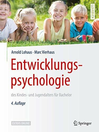Lohaus, Arnold Entwicklungspsychologie des Kindes- und Jugendalters für Bachelor (Springer-Lehrbuch)