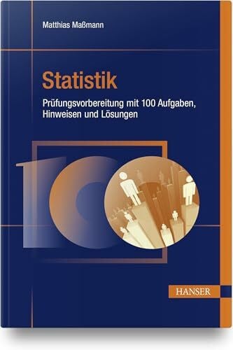 Maßmann, Matthias Statistik - Prüfungsvorbereitung mit 100 Aufgaben, Hinweisen und Lösungen