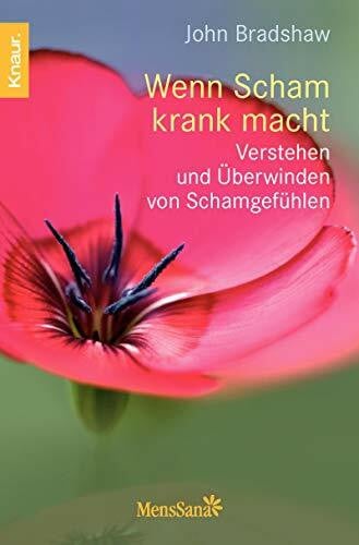 Schroeder, Dr. Bringfried Wenn Scham krank macht: Verstehen und überwinden von Schamgefühlen
