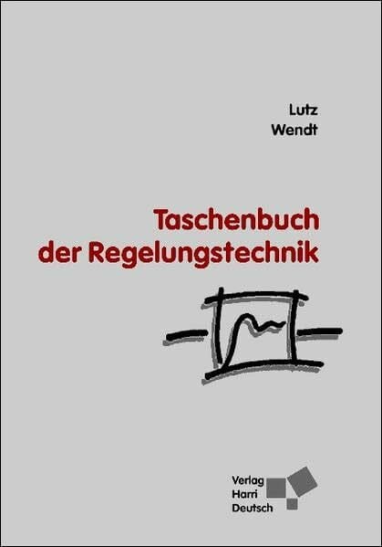 Lutz, Holger Taschenbuch der Regelungstechnik