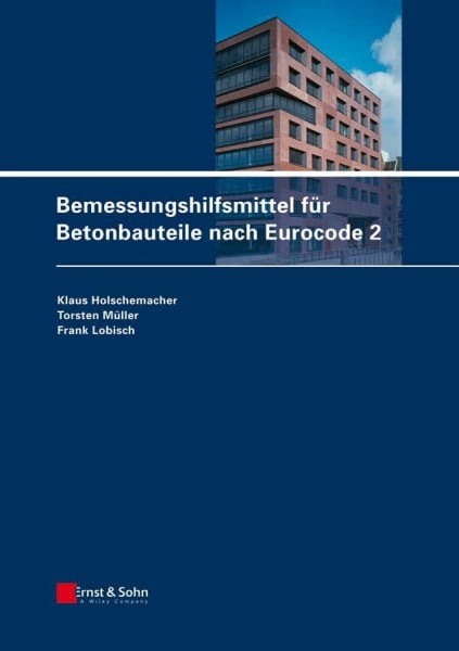 Lobisch, Frank Bemessungshilfsmittel für Betonbauteile nach Eurocode 2